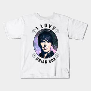 I Love Brian Cox Kids T-Shirt